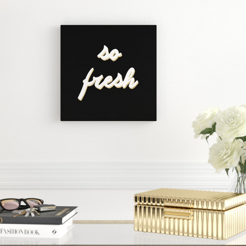 «So Fresh», art textuel sur toile, H 12 po x l 12 po x P 1,25 po, Toile tendue