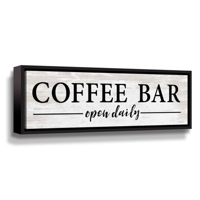 " Coffee Bar Open Daily "