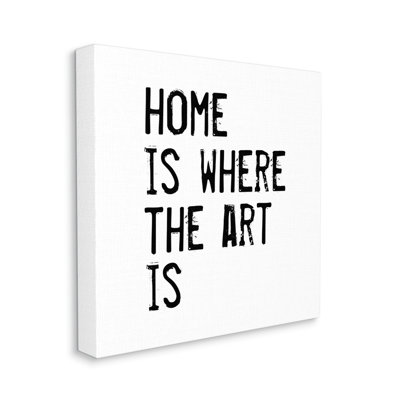 Home Where Art Is Weathered Stamp Style Text par J. Weiss - Impression sur toile non encadrée