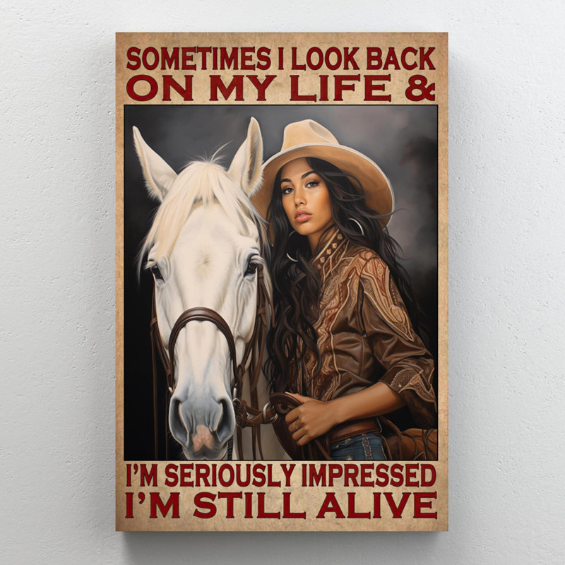Cowgirl I'm Still Alive, H 14 po x l 11 po x P 1,25 po