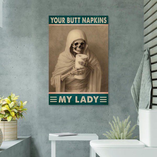 Poster Divertente Su Tela 'Your BUTT NAPKINS MY LADY' - 50x75 Cm, Stampa Alta Risoluzione, Decorazione Per Casa