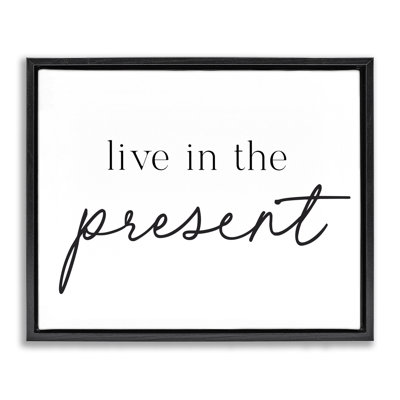 Live In The Present Floating Frame, design by Lettered and Lined