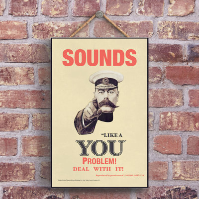 Lord Kitchener You Problem Vintage Retro Poster Design On Wooden Plaque