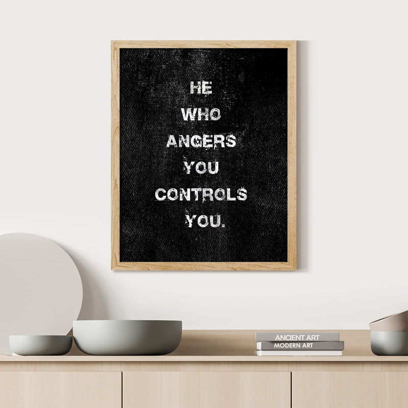"He Who Angers You Controle You", art mural typographie, décoration murale inspirante, sur papier, Naturel, H 14 po x l 11 po