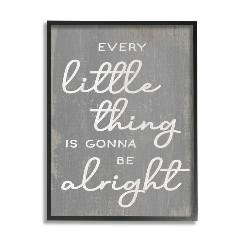 «Every Little Thing» Positivité phrase gris rustique blanc, H 14 po x l 11 po, Giclée encadrée noir minuit