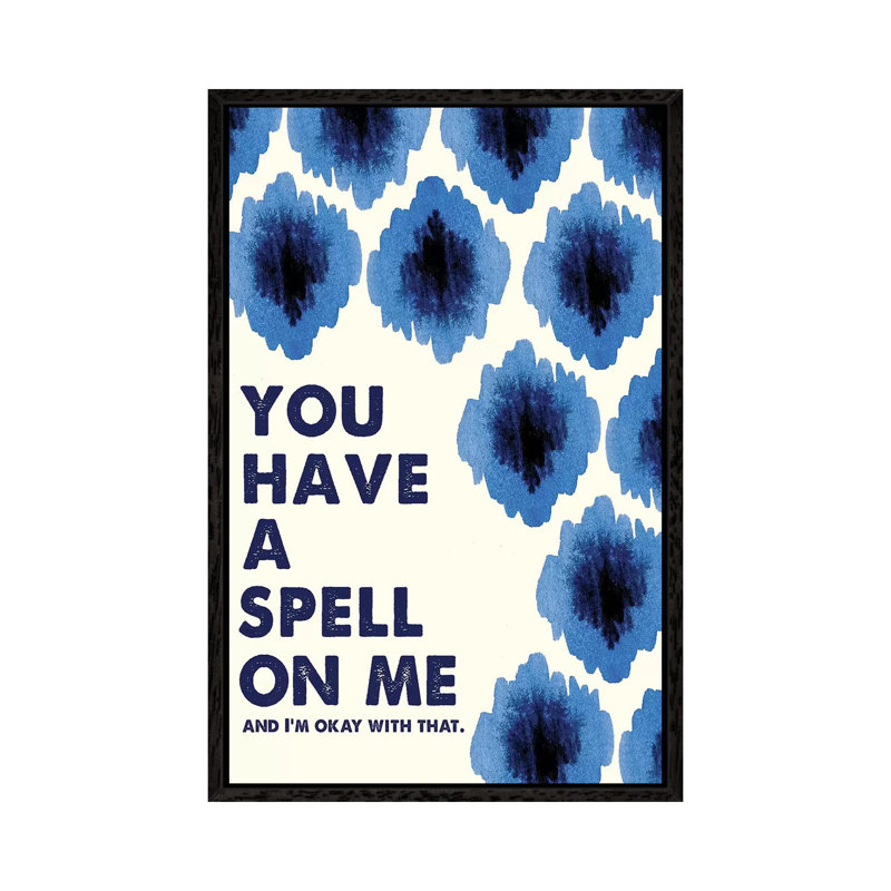 You Have A Spell On Me by Stephanie Ryan - Print on Canvas, Black Floater Framed, 66.04cm H x 45.72cm W x 3.81cm D