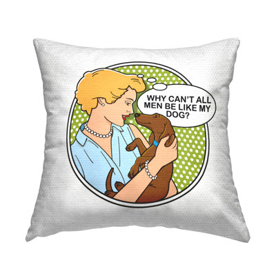 Funny Men & Dogs Outdoor Printed Pillow by Dog Is Good