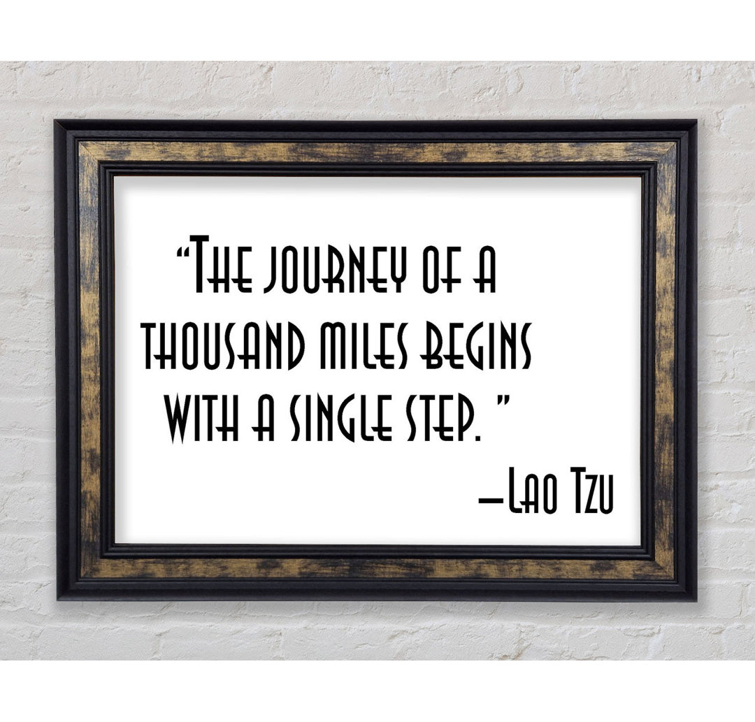 Lao Tzu The Journey Of A Thousand Miles - Single Picture Frame Typography