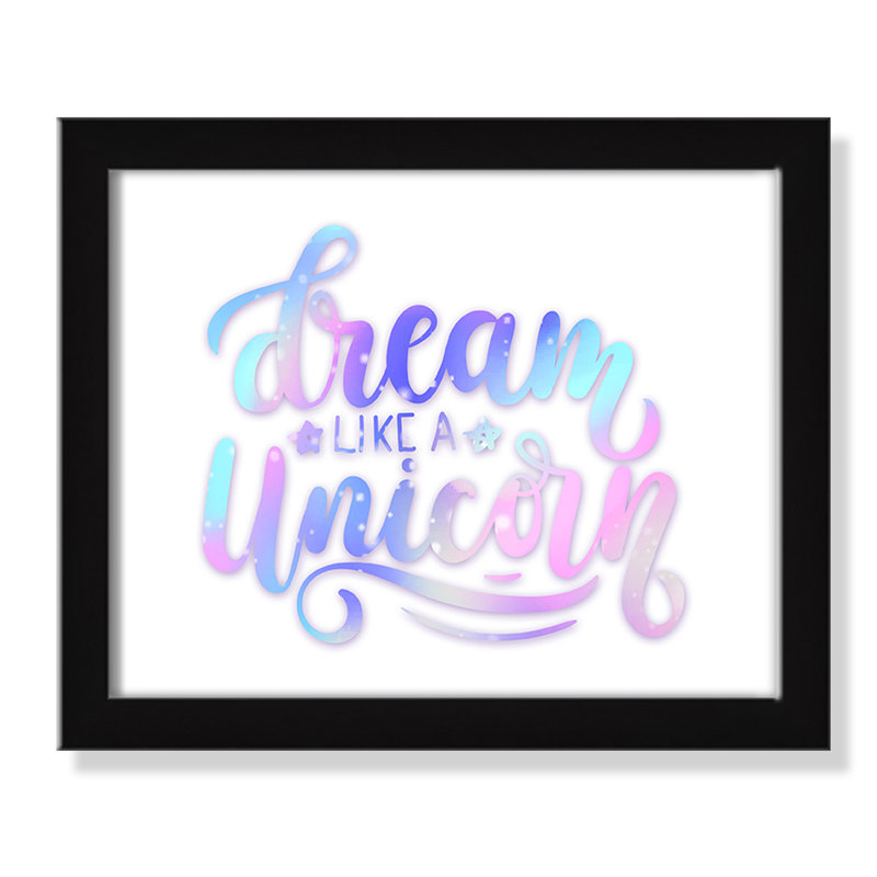 «Dream Like a Unicorn», impression sur papier, H 8 po x l 10 po x P 1,18 po, Encadré de boîte noir