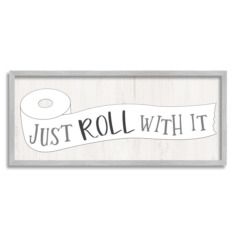 «Roll with it», papier de toilette campagne charmante par Natalie Carpentieri - Art textuel sur bois, H 10 po x l 24 po