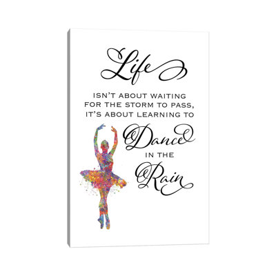 Ballerina Quote Dance in Rain - Reproduction d'art textuel sur toile tendue