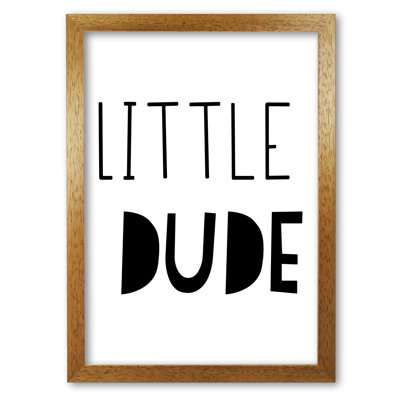 Little Dude - Print