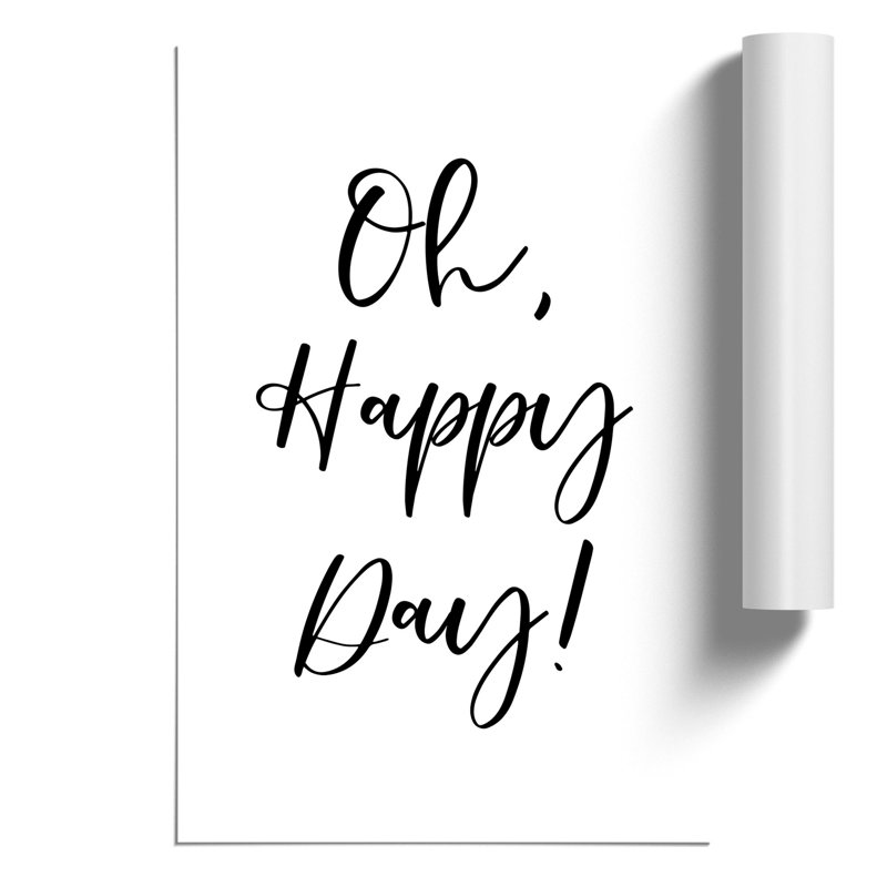 Oh Happy Day - Frameless Print, 30cm H x 21cm W x 0.1cm D