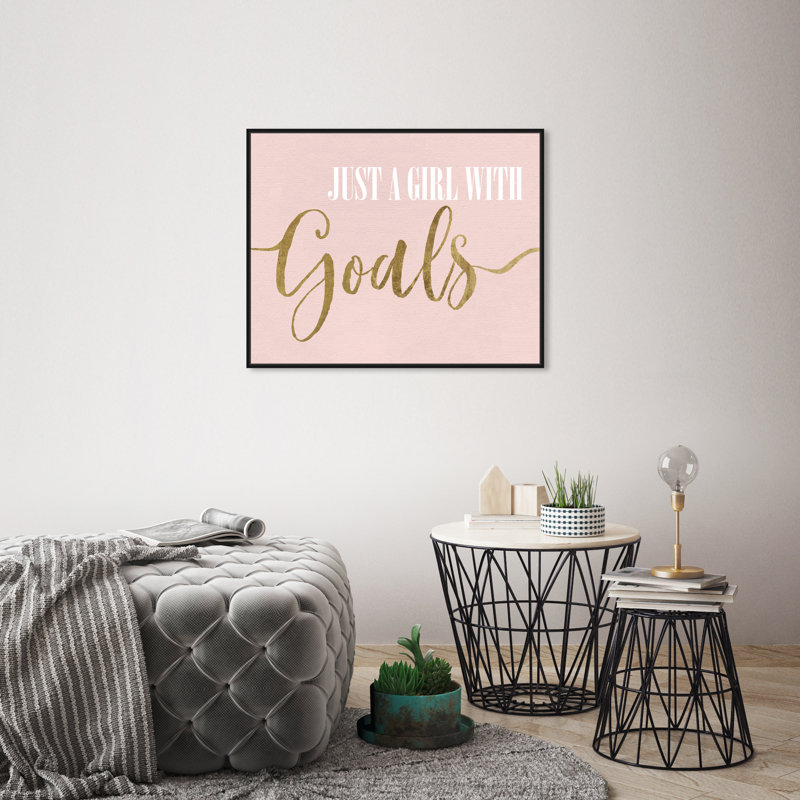 «Typographie and Quotes a Girl with Goals Blush Script Empowered Women Quotes and Sayings», reproduction d'art graphique sur toile