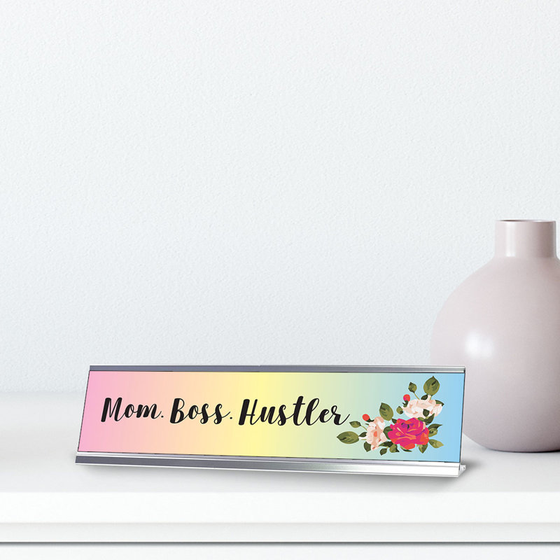 Mom. Boss. Hustler Nameplate