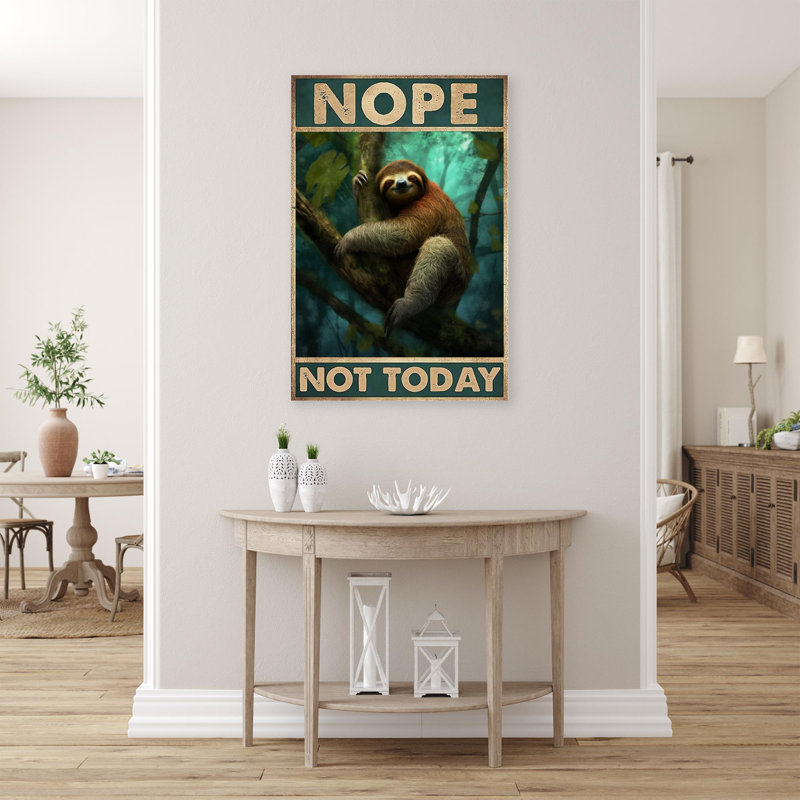 «McQuilkin Sloth Nope Not Today», impression sur toile, H 20 po x l 16 po x P 1,25 po