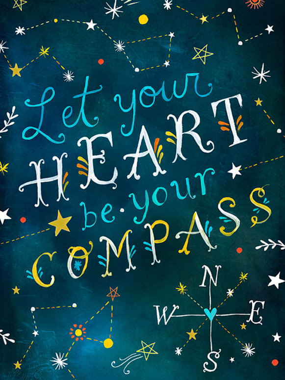 «Let Your Heart Be Your Compass» par Katie Daisy, reproduction d'art textuel sur toile, H 20 po x l 16 po
