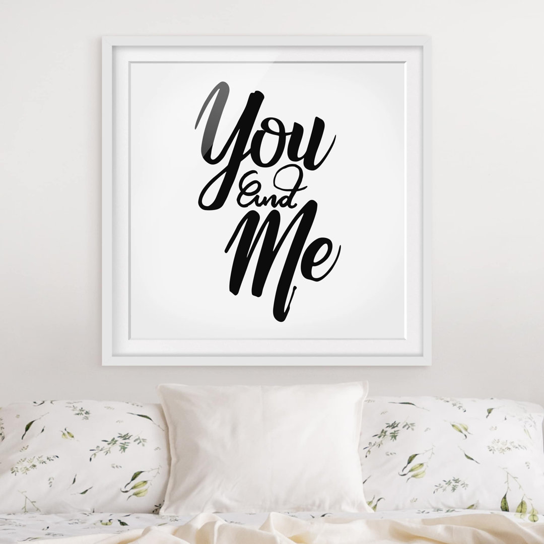 Gerahmtes Papierbild You and Me