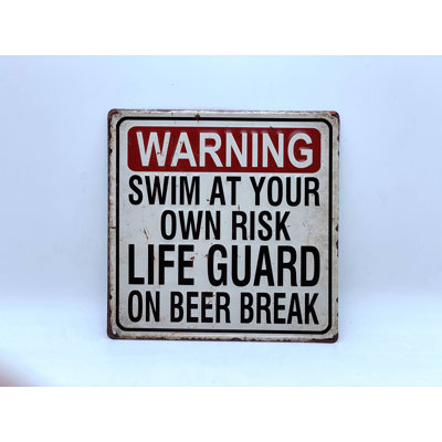 «Avertissement Swim at Your propre risque Lifeguard on Beer Break», impression d'art textuel sans cadre sur métal