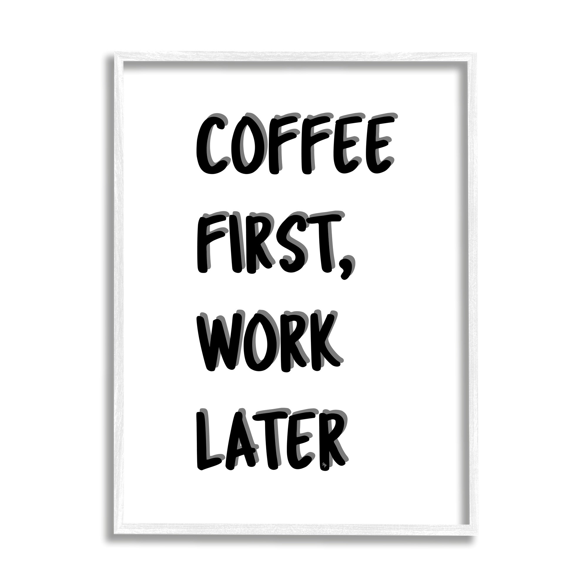Stupell Industries Coffee First Work Later On Wood Print - Wayfair Canada