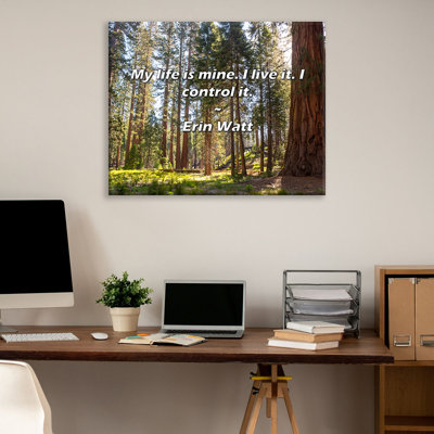 Artsy Quote "My life is mine. I live it. I control it." By Erin Watt Gallery Wrapped Canvas