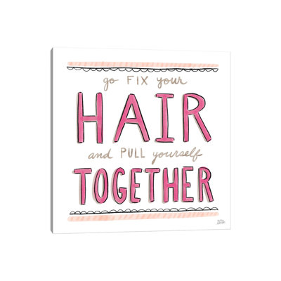 " Fix Your Hair " by Melissa Averinos