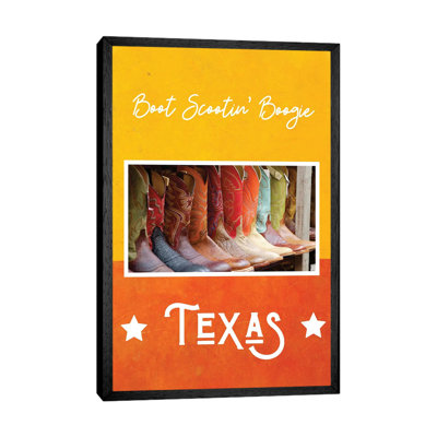 Boot Scootin' Boogie - Texas - Print on Canvas
