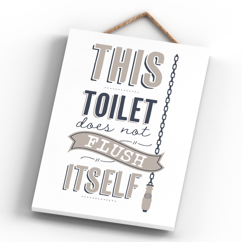 Vivid Squid Wholesale This Toilet Does Not Flush Itself - No Frame Print on Wood