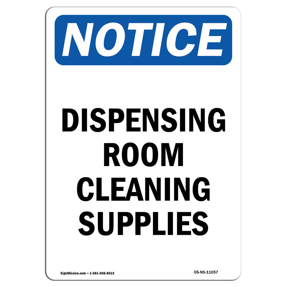 OSHA NOTICE Dispensing Room Cleaning Supplies Sign ONE-30544