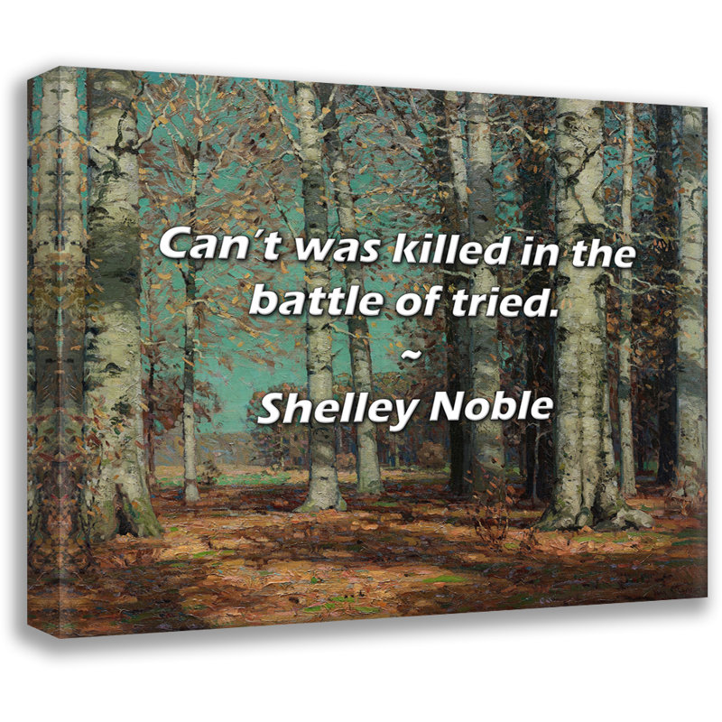 Citation de Shelley Noble: «Can’t was tue» dans la bataille de «jugé»., H 20 po x l 24 po