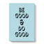 Be Good Do Good - Wrapped Canvas-61886357