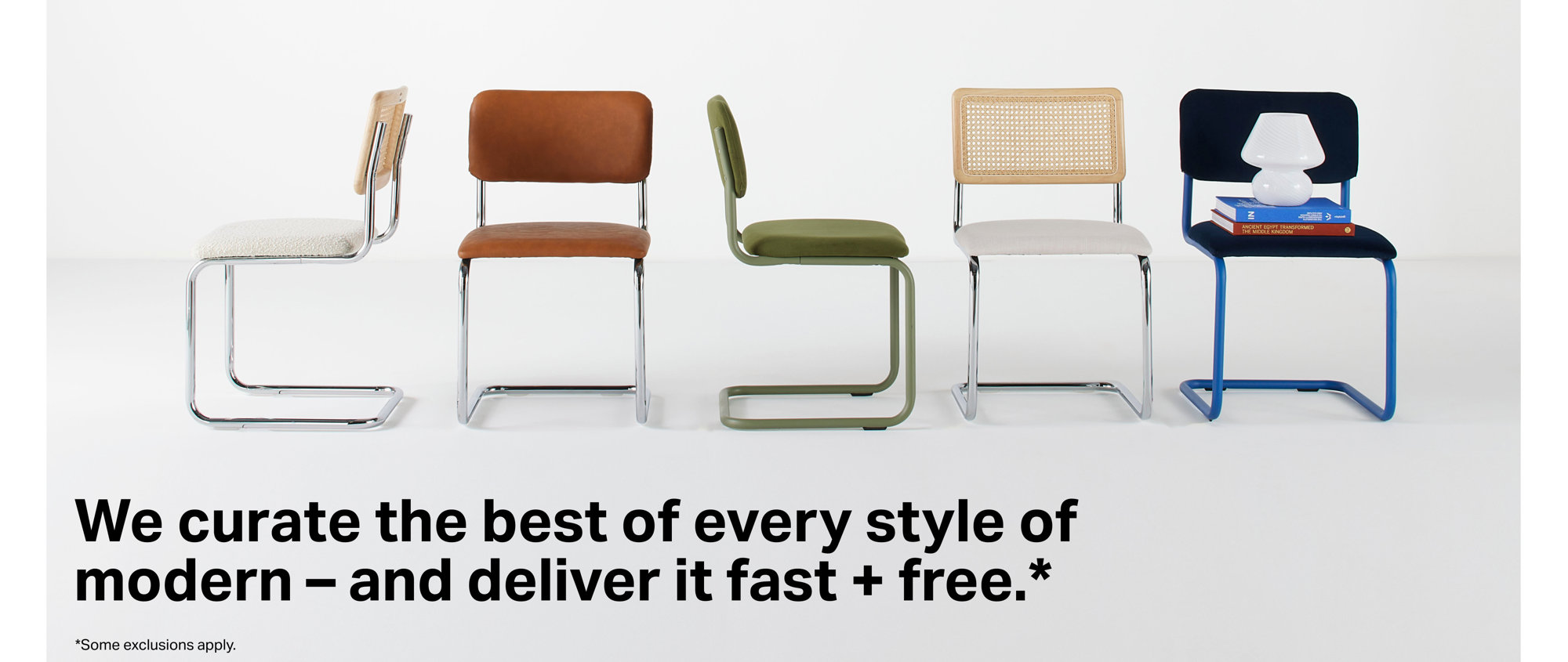 We curate the best of every style of modern - and deliver it fast + free.*
