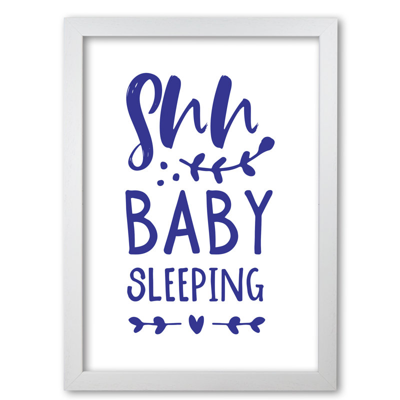Shh Baby Sleeping - Print, White Grain Frame, 85 cm H x 60 cm W x 5 cm D