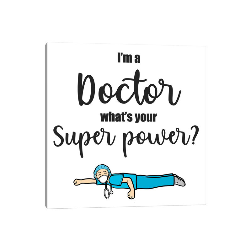 «Super Doctor» par - Reproduction d'art textuel sur toile tendue, H 12 po x l 12 po x P 0,75 po