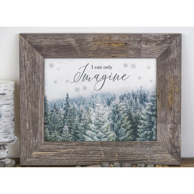 «I Can Only Imagine Winter Evergreen Snow»