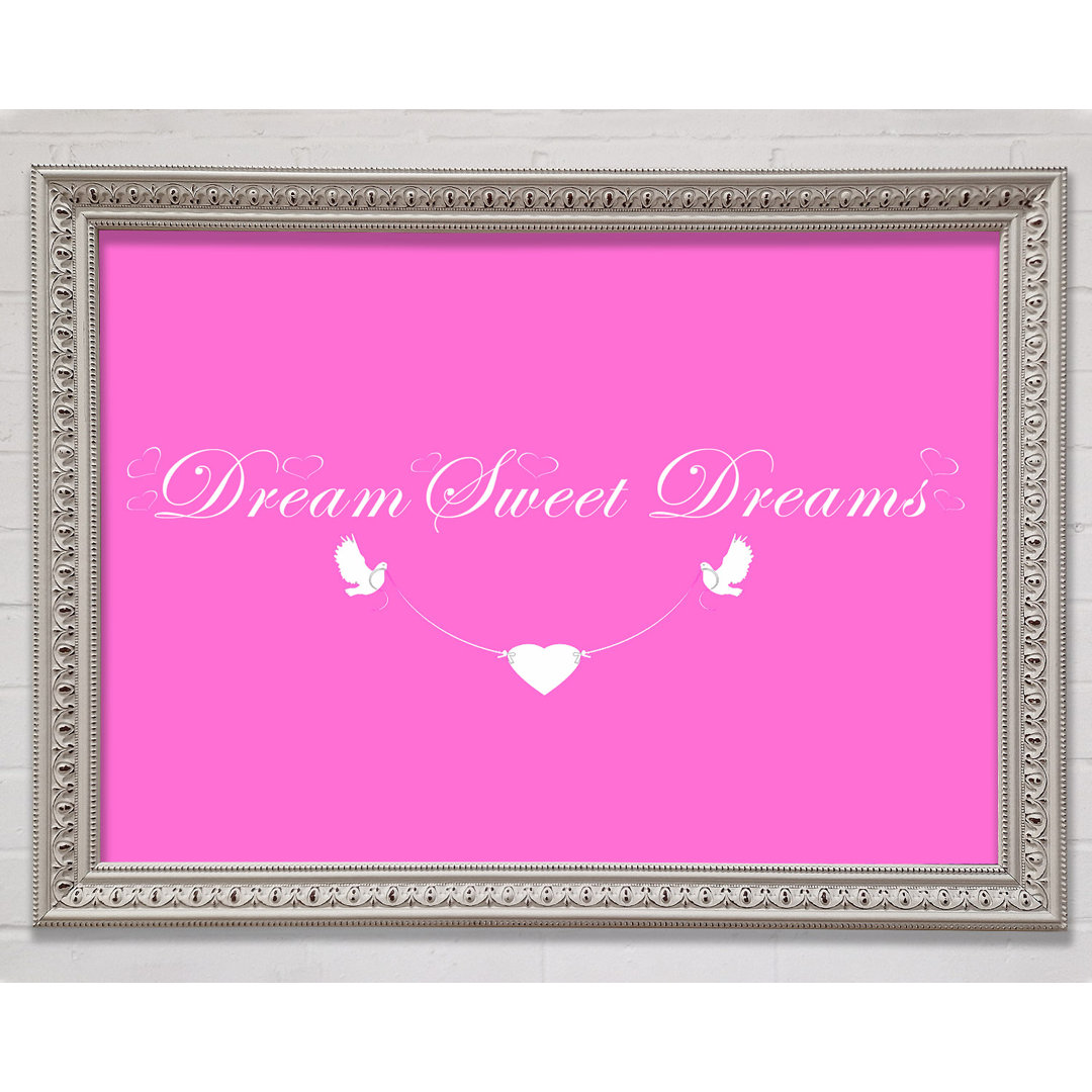 Kinderzimmer Zitat Dream Sweet Dreams Vivid Pink Gerahmter Druck