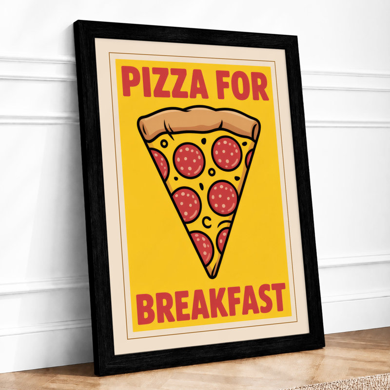 Pizza For Breakfast Modern - Print, A1 - 84.1 x 59.4 cm, Black