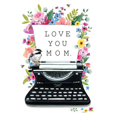 Love You Mom by Elizabeth Tyndall