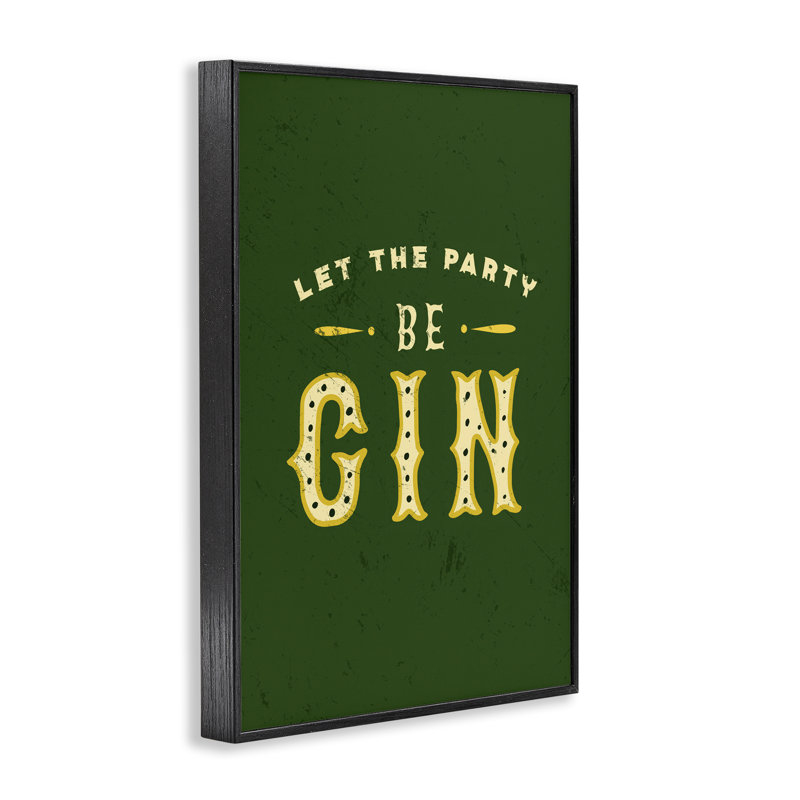 Let Party Be Gin Pun, estampe numérique encadrée par The Whiskey Ginger bk-072, Giclée encadrée noir minuit