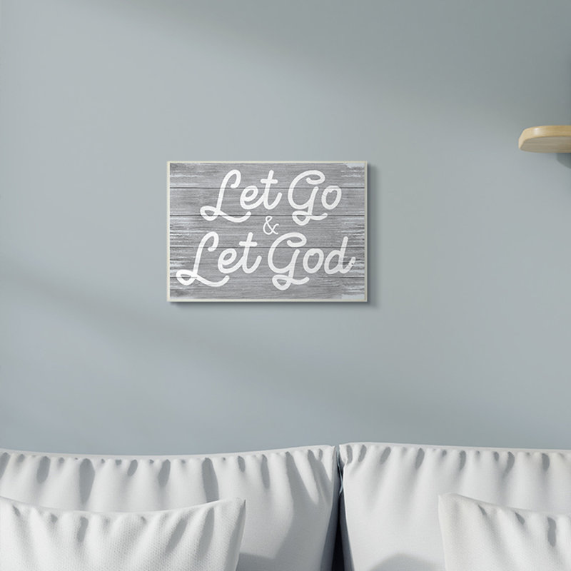 «Let Go Let God Inspirational Faith Base Quote» par Daphne Polselli, H 10 po x l 15 po, Plaque murale