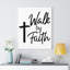 Walk By Faith - Wrapped Canvas Print-1294983635