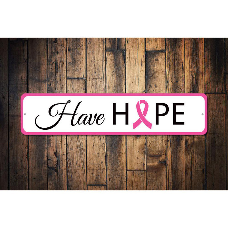 Plaque en aluminium «Have Hope», H 6 po x l 24 po x P 0,063 po