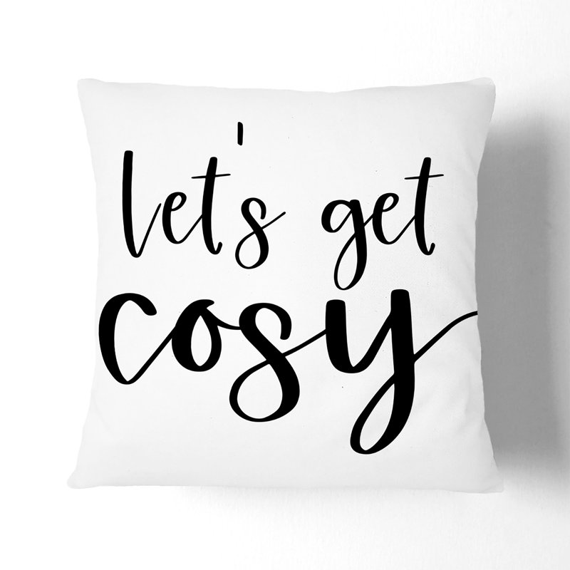 Let's Get Cosy Typography Square Throw Cushion, White, 55cm H x 55cm W x 20cm D