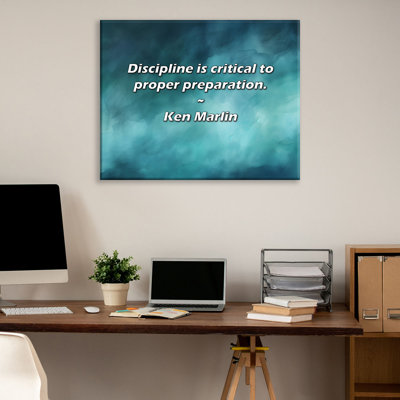 Artsy Quote "Discipline is critical to proper preparation." By Ken Marlin Gallery Wrapped Canvas