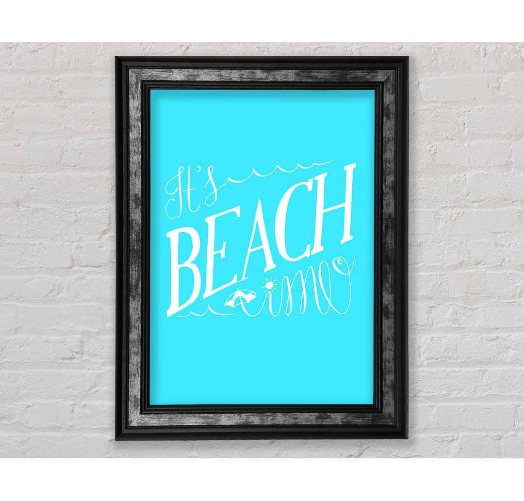 It's Beach Time - Einzelbildrahmen Typografie