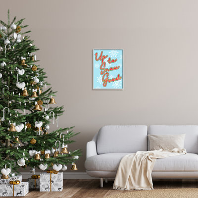 «Up To Snow Good Witty Saying Snowflake», impression numérique sur estampe numérique par Lil