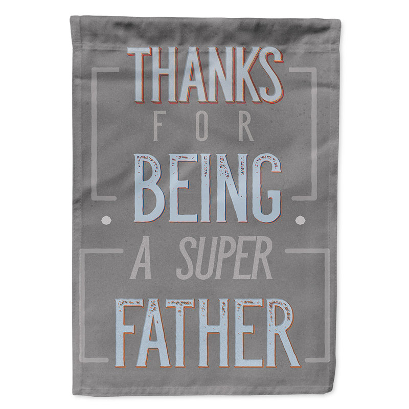 Thanks Super Father Double Sided 15'' H x 11'' W Polyester Father's Day Garden Flag