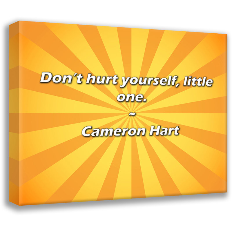 Citation artistique «Ne te blesse pas, petit.» Toile tendue par Cameron Hart, H 24 po x l 17 po