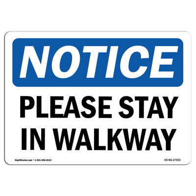 Please Stay in Walkway Sign