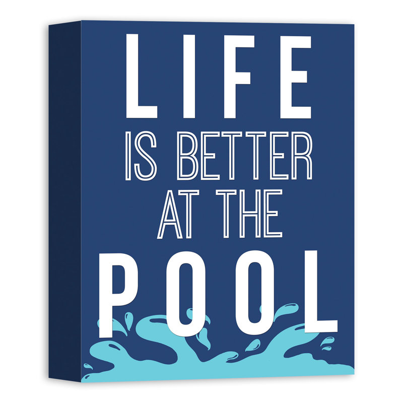 «Life is Better at the Pool», reproduction d'art textuel sur toile tendue